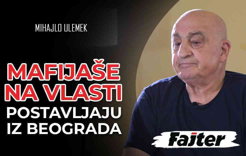 <span style='color:red;'><b>MIHAJLO ULEMEK</b></span>: MAFIJAŠE NA VLASTI POSTAVLJAJU NAM IZ BEOGRADA (VIDEO)